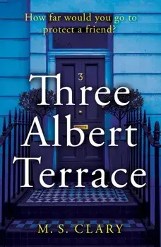 Three Albert Terrace, Paperback/M. S. Clary