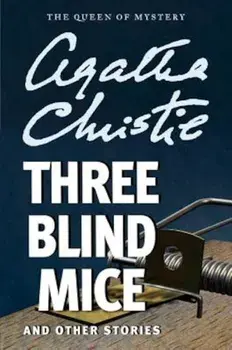 Three Blind Mice and Other Stories, Paperback/Agatha Christie