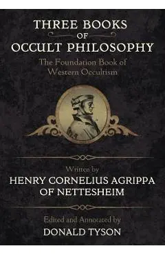 Three Books of Occult Philosophy - Henry C. Agrippa