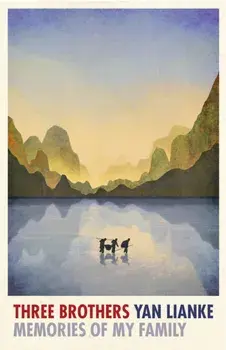 Three Brothers. Memories of My Family, Hardback/Yan Lianke