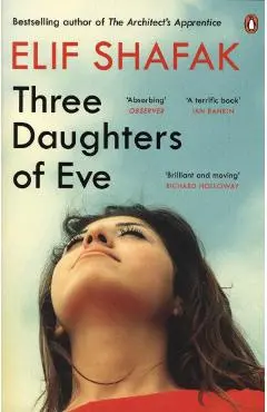 Three Daughters of Eve - Elif Shafak