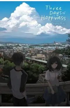 Three Days of Happiness - Sugaru Miaki