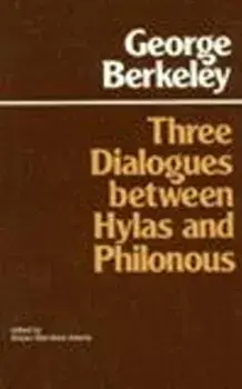 Three Dialogues Between Hylas and Philonous, Paperback/George Berkeley