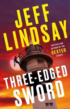 Three-Edged Sword. Riley Wolfe Thriller, Paperback/Jeff Lindsay