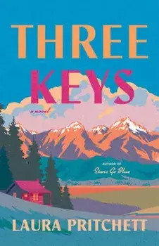 Three Keys. A Novel, Paperback/Laura Pritchett