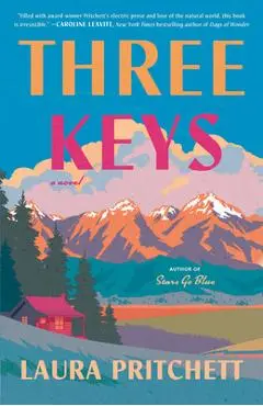 Three Keys - Laura Pritchett