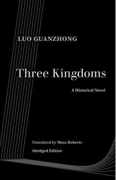 Three Kingdoms: A Historical Novel - Guanzhong Luo