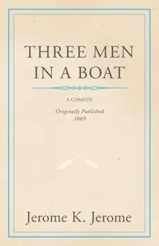 Three Men in a Boat, Paperback/Jerome Jerome