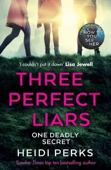 Three Perfect Liars/Heidi Perks