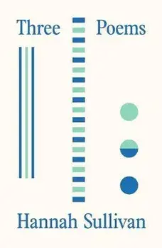 Three Poems, Paperback/Hannah Sullivan
