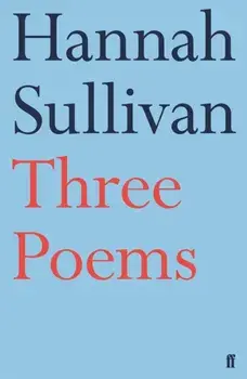 Three Poems, Paperback/Hannah Sullivan