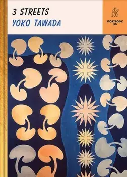 Three Streets, Hardcover/Yoko Tawada