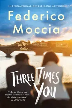 Three Times You, Paperback/Federico Moccia