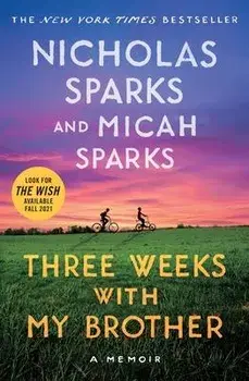 Three Weeks with My Brother, Paperback/Nicholas Sparks