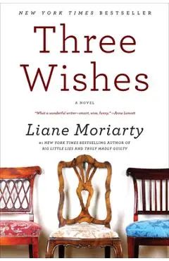 Three Wishes - Liane Moriarty