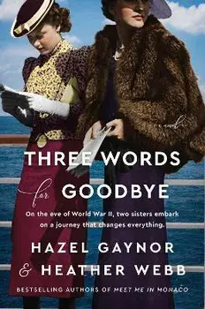 Three Words for Goodbye, Paperback/Hazel Gaynor