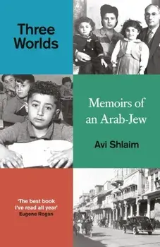 Three Worlds. Memoirs of an Arab-Jew, Paperback/Avi Shlaim