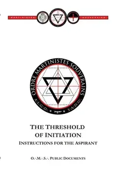 Threshold of Initiation, Paperback/Ordre Martinistes Souverains