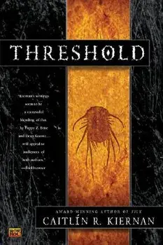 Threshold, Paperback/Caitlin R. Kiernan