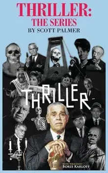 Thriller: The Series, Hardcover/Scott V. Palmer