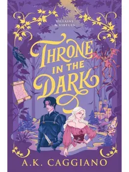 Throne in the Dark. A Feel-Good Cosy Romantasy Adventure (Villains & Virtues Book 1), Paperback/A. K. Caggiano