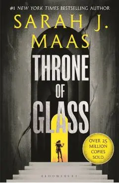 Throne of Glass. Throne of Glass #1 - Sarah J. Maas