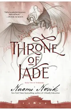 Throne of Jade: Book Two of the Temeraire - Naomi Novik