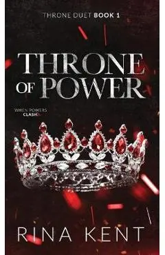 Throne of Power: Special Edition Print - Rina Kent