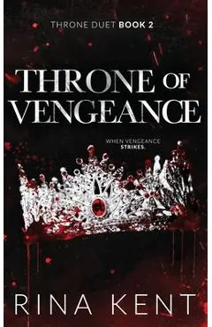 Throne of Vengeance: Special Edition Print - Rina Kent