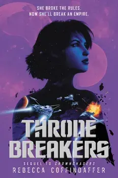 Thronebreakers, Paperback/Rebecca Coffindaffer
