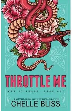 Throttle Me - Special Edition - Chelle Bliss