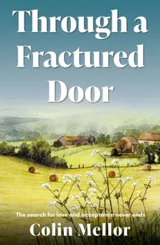Through a Fractured Door, Paperback/Colin Mellor