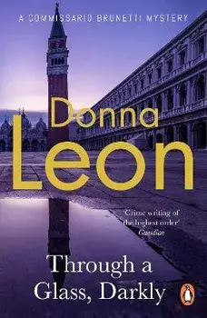 Through a Glass Darkly, Paperback/Donna Leon