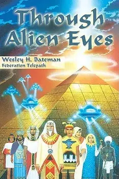 Through Alien Eyes, Paperback/Wes Bateman