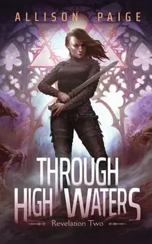 Through High Waters, Paperback/Allison Paige