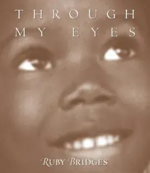 Through My Eyes, Hardcover/Ruby Bridges