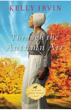 Through the Autumn Air - Kelly Irvin