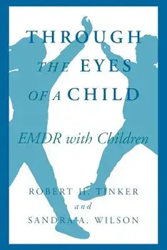 Through the Eyes of a Child, Paperback/Robert H. Tinker