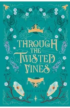 Through the Twisted Vines - Jess Layne