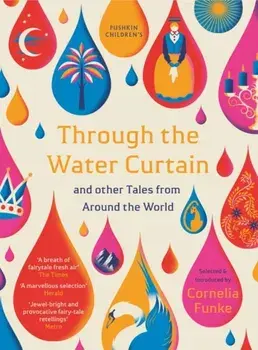 Through the Water Curtain and other Tales from Around the World, Paperback/***