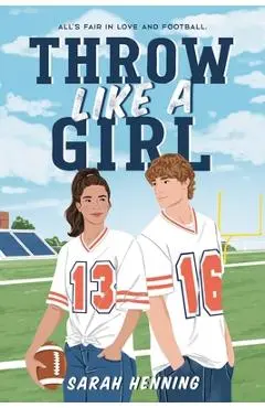 Throw Like a Girl - Sarah Henning