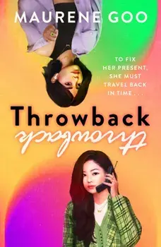 Throwback. A thrilling new YA time-travel romance, Paperback/***