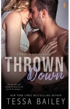 Thrown Down - Tessa Bailey
