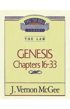 Thru the Bible Vol. 02: The Law (Genesis 16-33), 2 - J. Vernon Mcgee