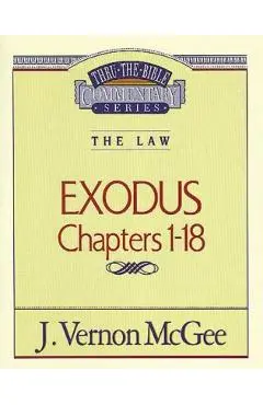 Thru the Bible Vol. 04: The Law (Exodus 1-18), 4 - J. Vernon Mcgee