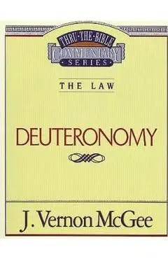 Thru the Bible Vol. 09: The Law (Deuteronomy) - J. Vernon Mcgee
