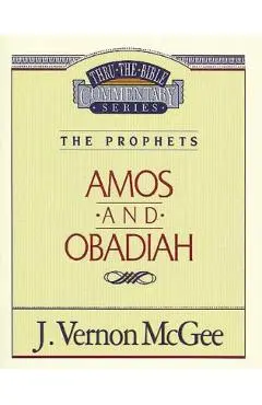 Thru the Bible Vol. 28: The Prophets (Amos/Obadiah), 28 - J. Vernon Mcgee