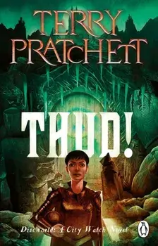 Thud!. (Discworld Novel 34), Paperback/Terry Pratchett