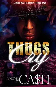 Thugs Cry, Paperback/Ca$h