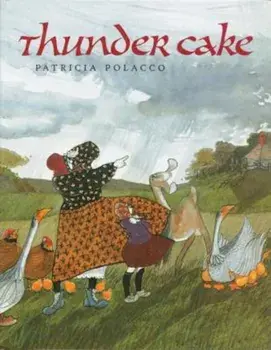 Thunder Cake, Hardcover/Patricia Polacco